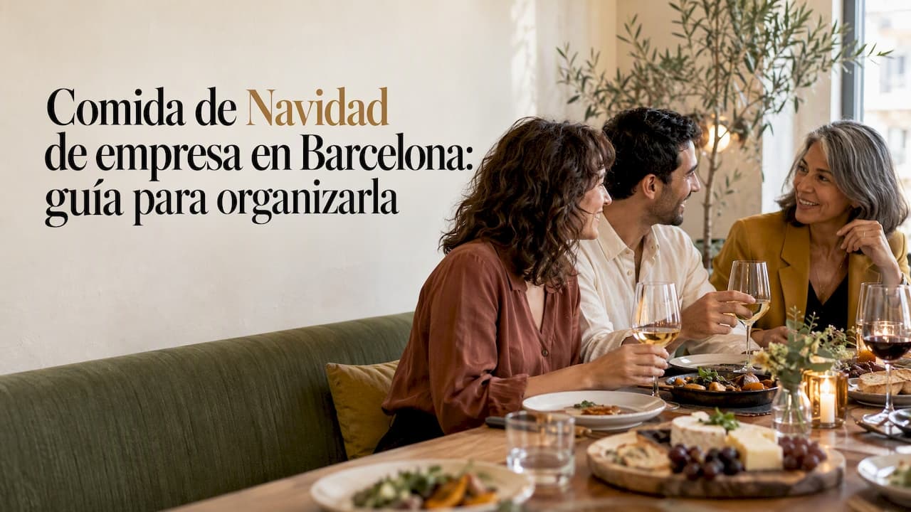 Comida de Navidad de empresa en Barcelona: guía para organizarla